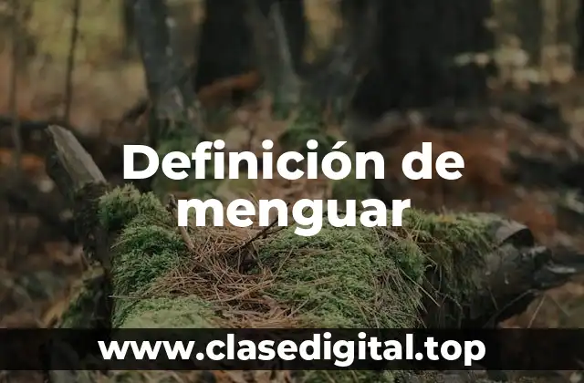 Definición técnica de menguar