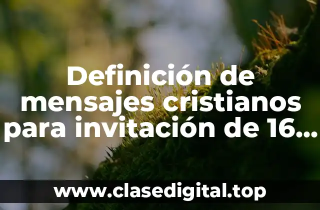 Definición de mensajes cristianos para invitación de 16 años