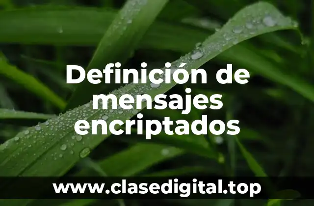 Ejemplos de mensajes encriptados