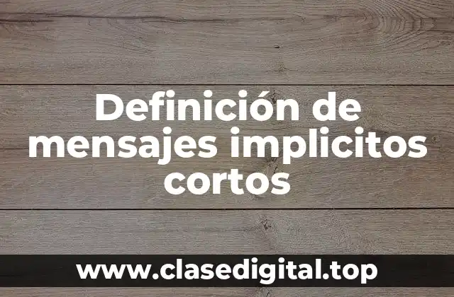 Definición de mensajes implicitos cortos