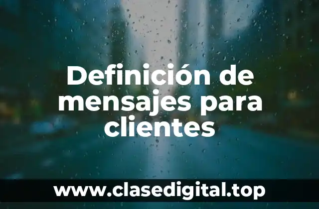 Ejemplos de mensajes para clientes