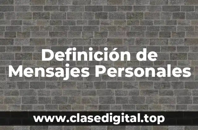 Definición de Mensajes Personales