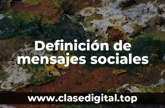 Definición de mensajes sociales