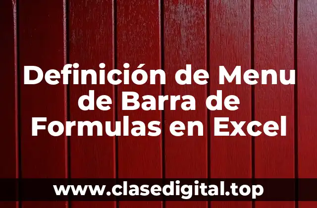 Definición de Menu de Barra de Formulas en Excel