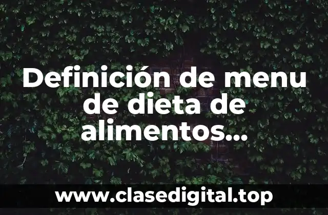 Definición de menu de dieta de alimentos hipoalergénicos