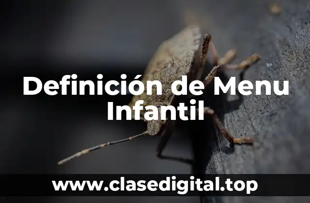 Definición de Menu Infantil