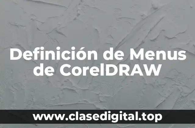 Definición de Menus de CorelDRAW