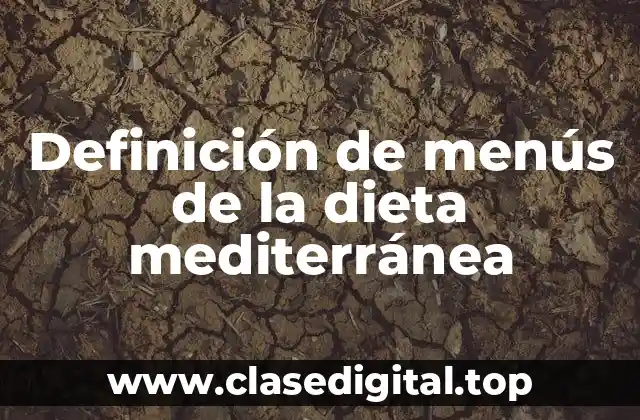 Definición de menús de la dieta mediterránea