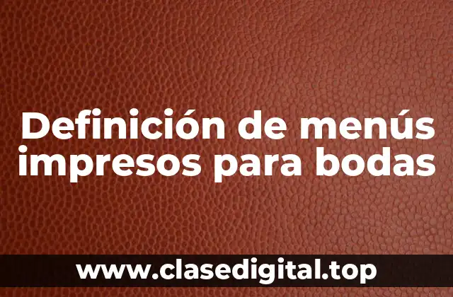 Definición de menús impresos para bodas