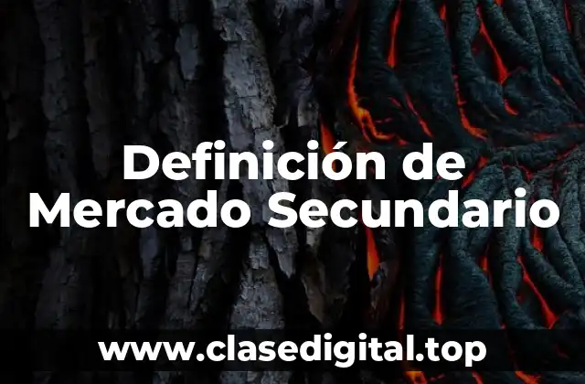 Definición de Mercado Secundario