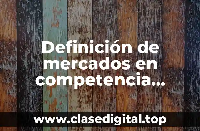 Ejemplos de mercados en competencia monopolística