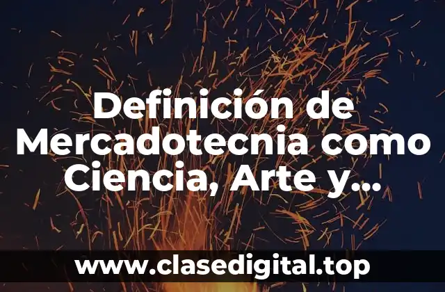 Definición Técnica de Mercadotecnia