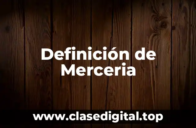 Definición de Merceria