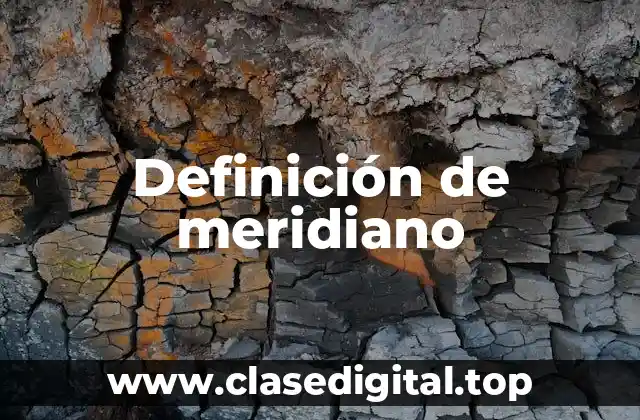 Definición de meridiano