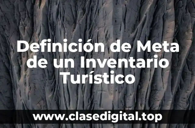 Definición de Meta de un Inventario Turístico