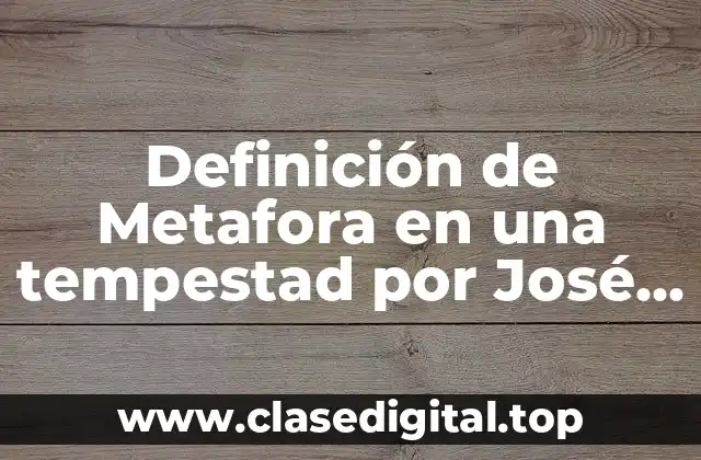 Definición de Metafora en una tempestad por José María Heredia