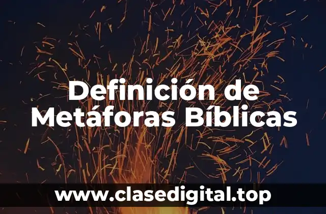 Definición de Metáforas Bíblicas