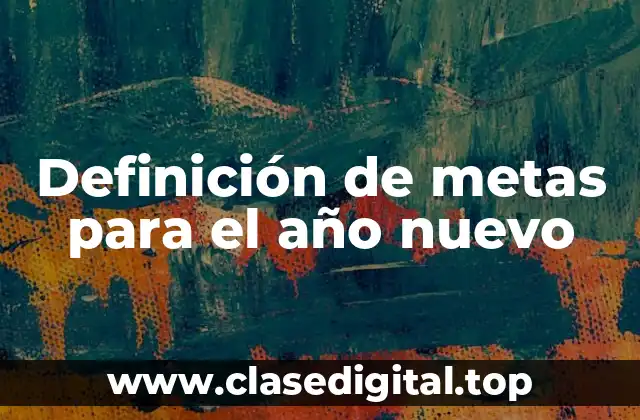 Definición de metas para el año nuevo
