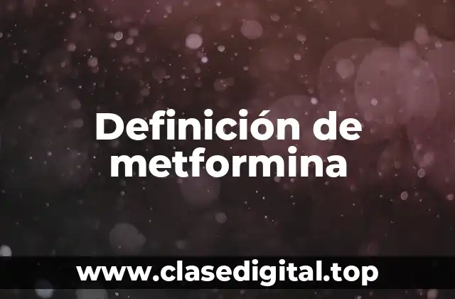 Ejemplos de metformina