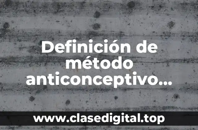 Definición de método anticonceptivo natural