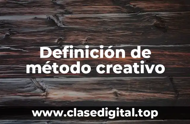 Definición de método creativo