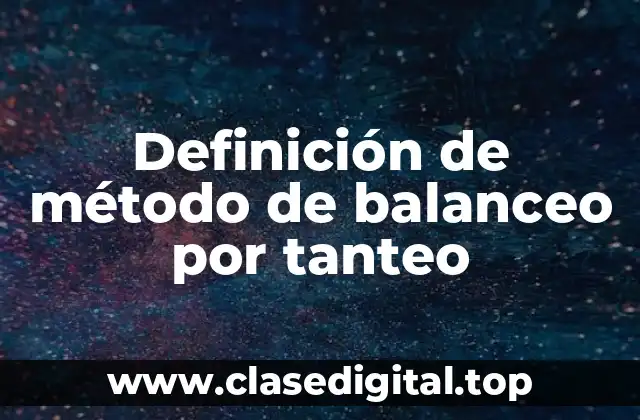Definición de método de balanceo por tanteo