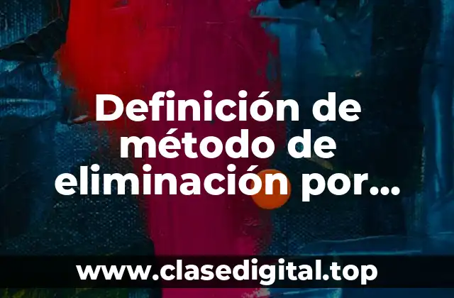Definición de método de eliminación por igualación