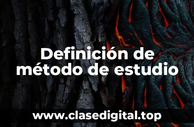 Definición de método de estudio