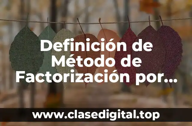 Definición de Método de Factorización por Balanza