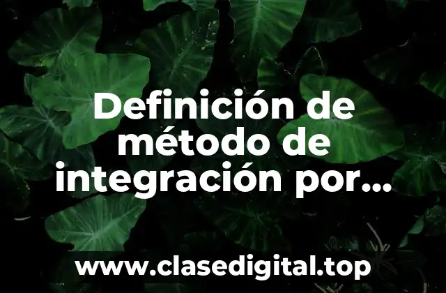 Definición de método de integración por sustitución