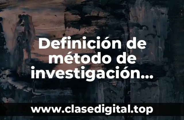 Definición de método de investigación inductivo