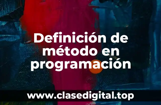 Definición de método en programación