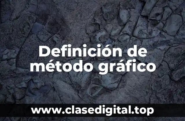 Definición de método gráfico