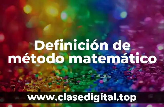 Definición de método matemático
