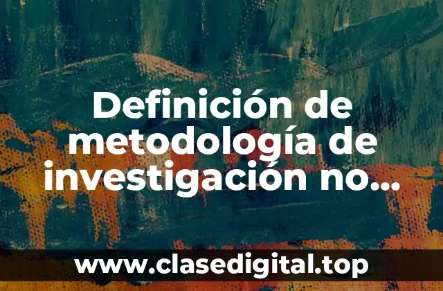 Ejemplos de metodología de investigación no aplicada