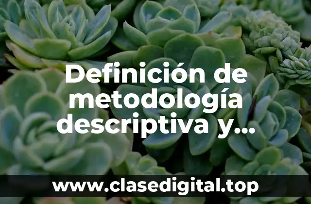 Definición de metodología descriptiva y correlacional en la compresión lectora