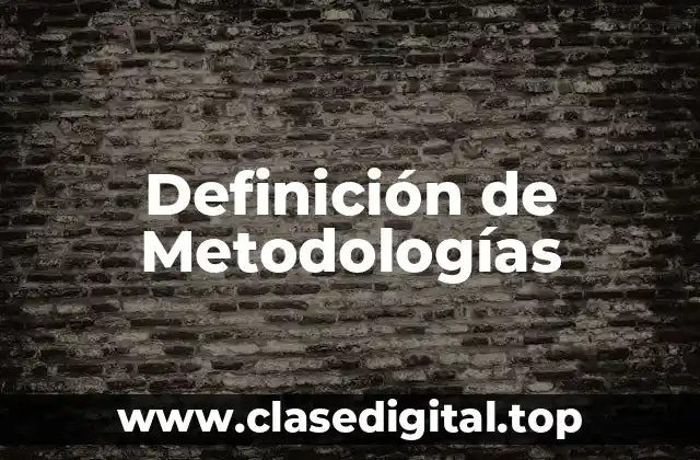 Definición de Metodologías