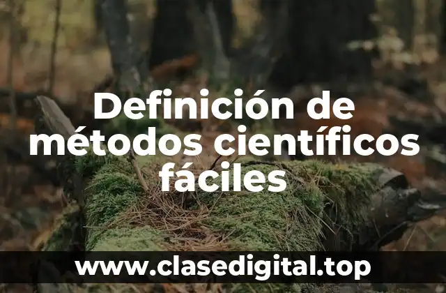 Ejemplos de métodos científicos fáciles