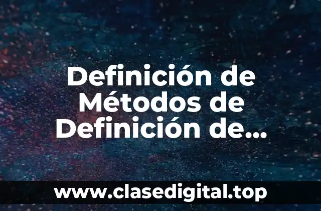 Definición de Métodos de Definición de Entradas Confiables