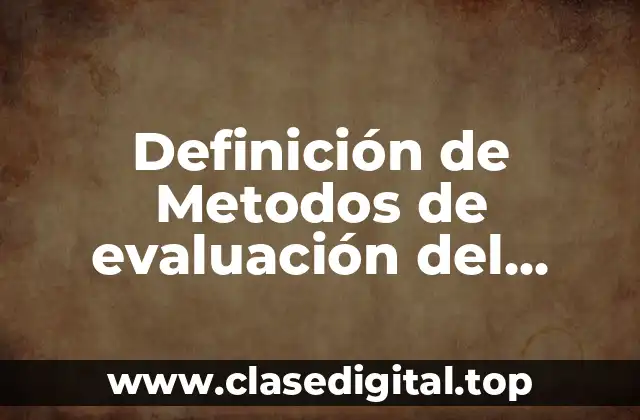 Definición de Metodos de evaluación del control interno