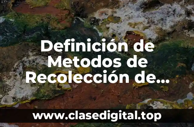 Definición de Metodos de Recolección de Información