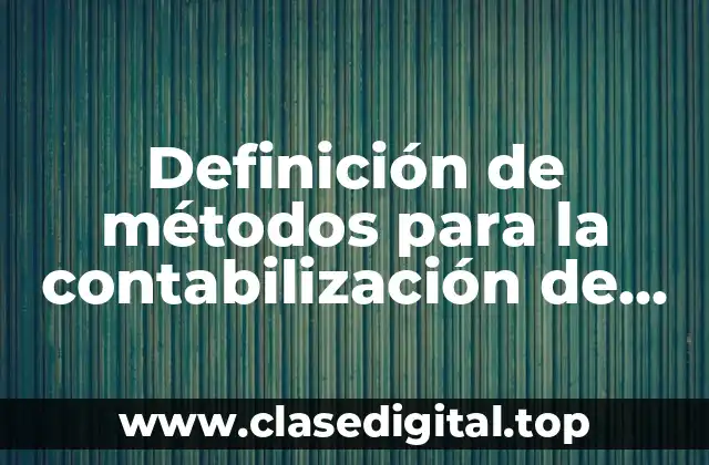 Definición de métodos para la contabilización de subproductos