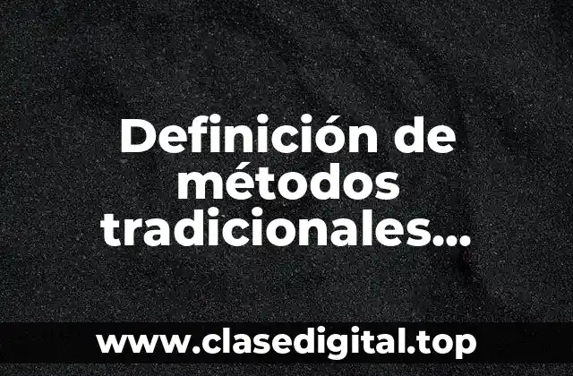 Definición de métodos tradicionales naturales o de abstinencia periódica