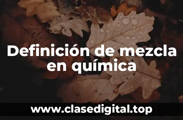 Definición técnica de mezcla