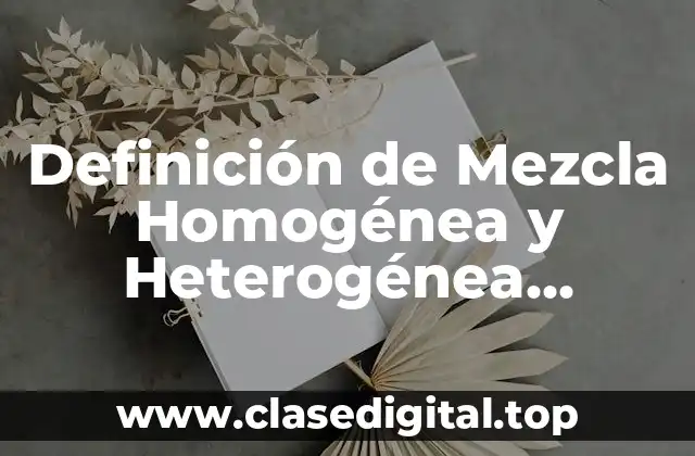 Ejemplos de Mezcla Homogénea y Heterogénea Wikipedia