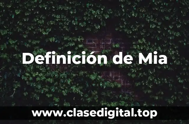 Definición de Mia