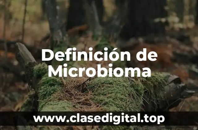 Definición de Microbioma