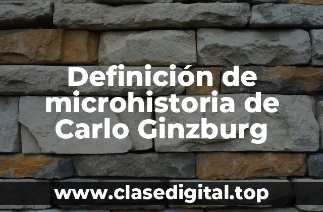 Ejemplos de microhistoria