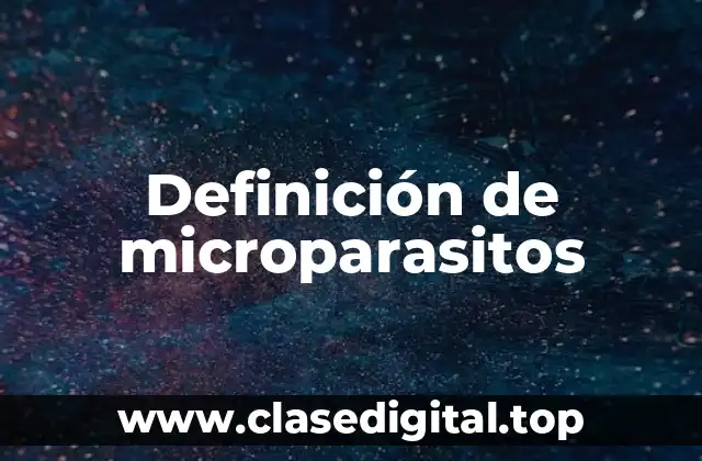 Definición de microparasitos