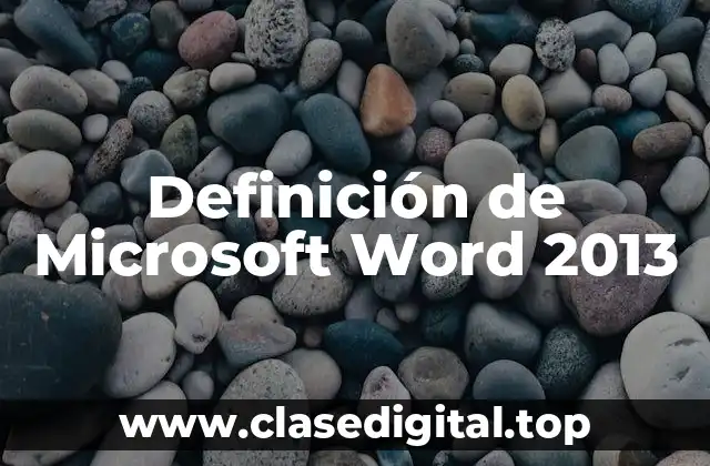 Definición de Microsoft Word 2013